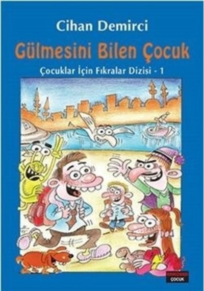 Gülmesini Bilen Çocuk - Cihan Demirci - Kırmızı Kedi