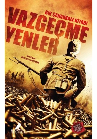 Vazgeçmeyenler Bir Çanakkale Kitabı - Yqbx-666821