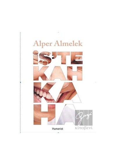 İş'te Kahkaha - Alper Almelek - Humanist Kitap Yayıncılık