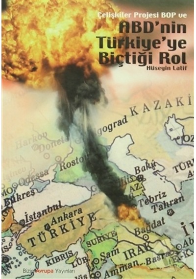 Çelişkiler Projesi Bop ve Abd'nin Türkiyeye Biçtiği Rol