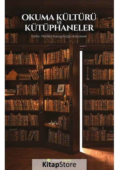 Kitapstore Okuma Kültürü Ve Kütüphaneler / Mehlika Karagözoğlu Aslıyüksek