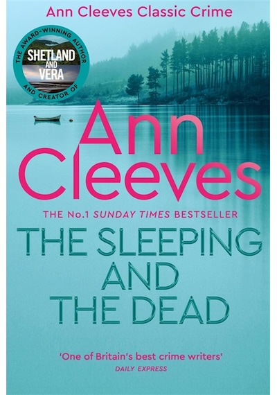 The Sleeping and the Dead - Ann Cleeves Classic Crime