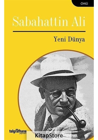 Yeni Dünya - Sabahattin Ali - Telgrafhane Yayınları