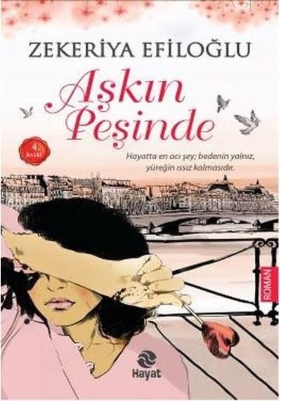 Kitapkültürsarayı- Aşkın Peşinde - Zekeriya Efiloğlu - Hayat Yayınları