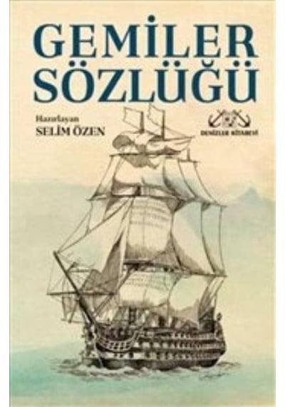 Gemiler Sözlüğü - Denizler Kitabevi