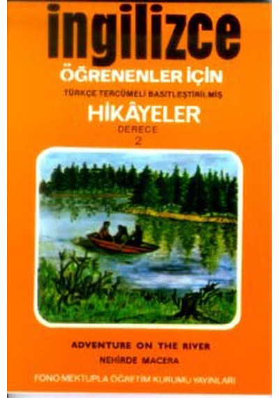 Nehirde Macera - İng/Türkçe Hikaye- Derece 2-B - Ayten Oray -  Gordon Jones - Fono Yayınları