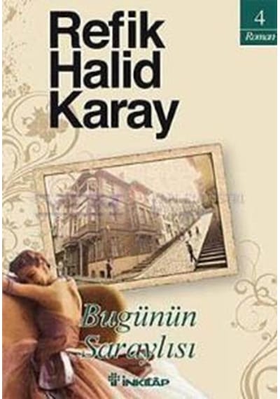 İnkılap Yayınları Bugünün Saraylısı Refik Halit Karay