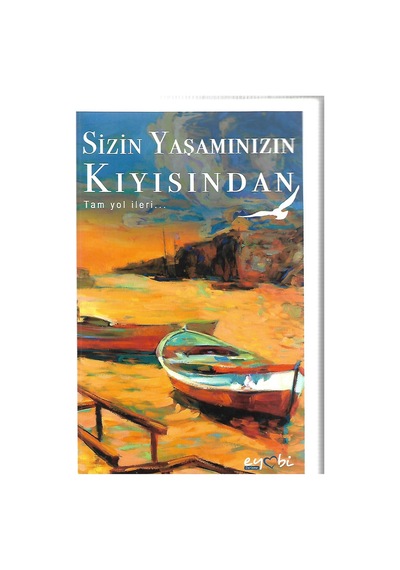 Sizin Yaşamınızın Kıyısında - Tam Yol İleri