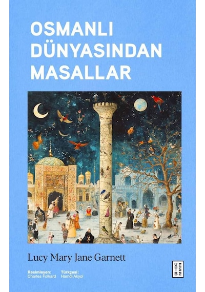 Ketebe Osmanlı Dünyasından Masallar