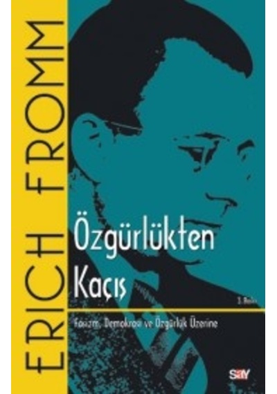 Özgürlükten Kaçış Erich Fromm Say Yayınları