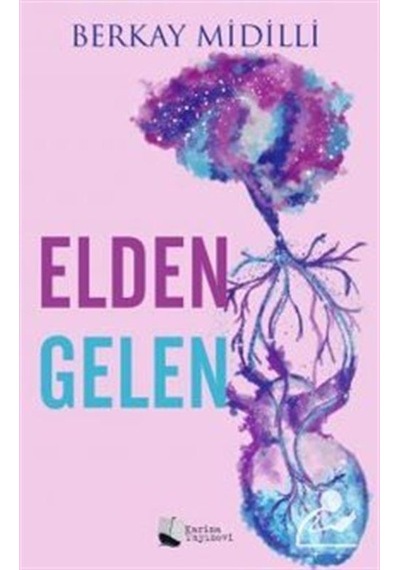 Elden Gelen - Berkay Midilli - Karina Yayınevi