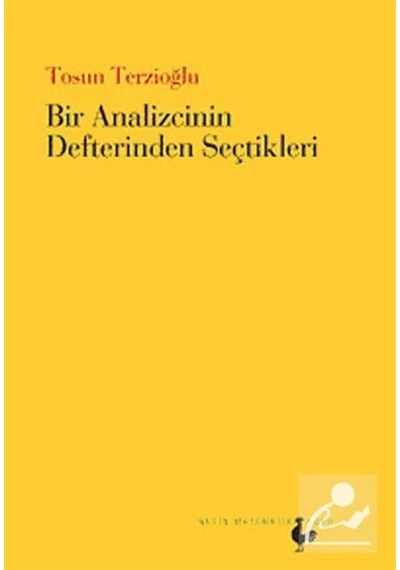 Bir Analizcinin Defterinden Seçtikleri  - Tosun Terzioğlu  - Nesin Yayınevi