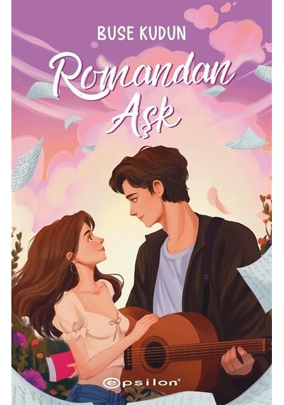 Romandan Aşk - Buse Kudun - Epsilon Yayınevi