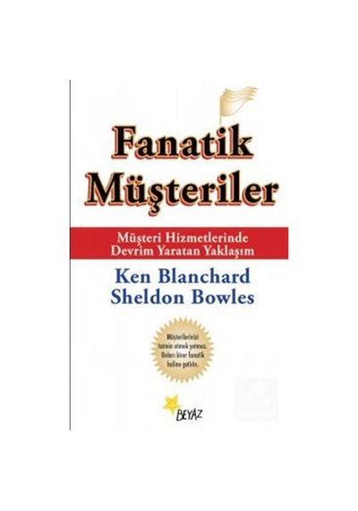 Fanatik Müşteriler - Ken Blanchard