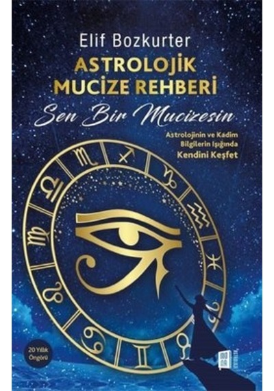 Astrolojik Mucize Rehberi - Elif Bozkurter - Mona
