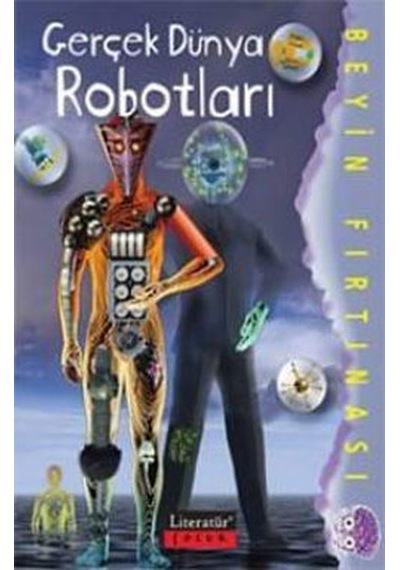 Gerçek Dünya Robotları - Tracey Gibson -  Paul McEvoy - Literatür Çocuk