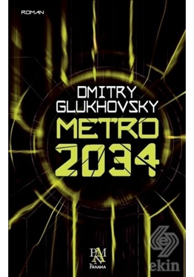 Metro 2034 - Dmitry Glukhovsky - Panama Yayıncılık