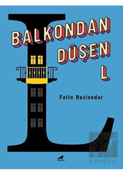 Balkondan Düşen L - Fatin Hazinedar - Karakarga