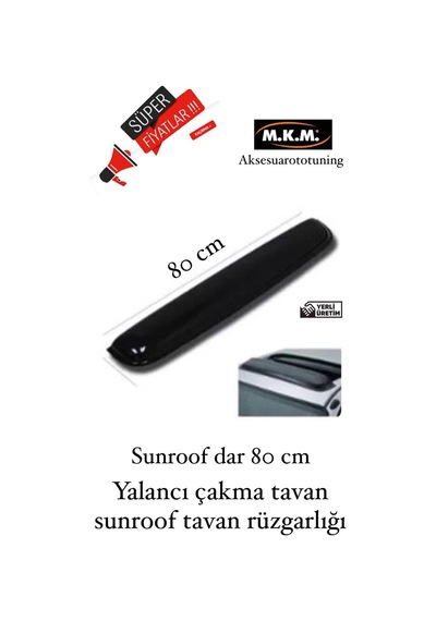 Yalancı Çakma Sahte Sunroof 80 Cm Tavan Rüzgarlığı