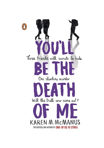 You'll Be the Death of Me - Karen M. McManus