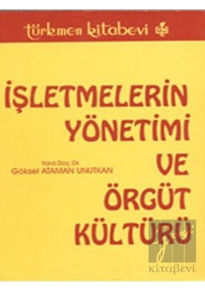 İşletmelerin Yönetimi ve Örgüt Kültürü