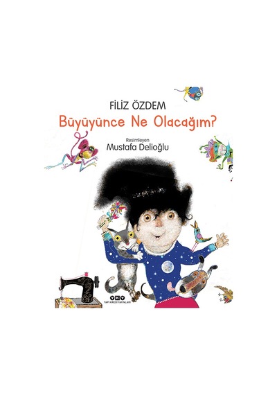 Büyüyünce Ne Olacağım?