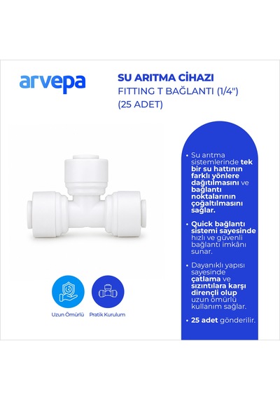 Arvepa Su Arıtma Cihazı 1/4" T Bağlantı 25 Adet - Geçmeli (Quick) Bağlantı