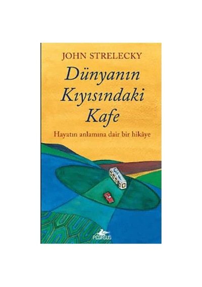 Dünyanın Kıyısındakı Kafe: Hayatın Anlamına Dair Bir Hikaye