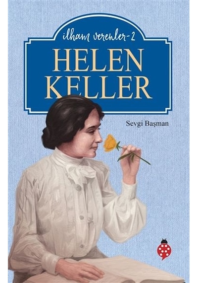 Helen Keller - Ilham Verenler-2
