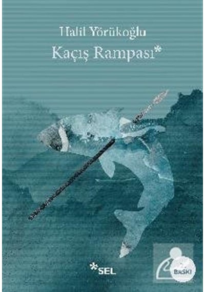 Kaçış Rampası - Halil Yörükoğlu