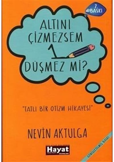 Altını Çizmezsem 1 Düşmez Mi / Nevin Aktulga