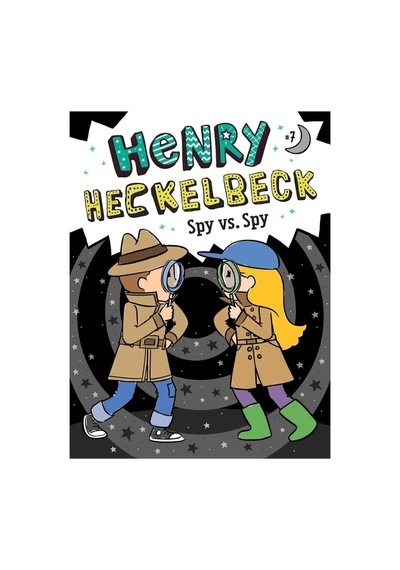 Henry Heckelbeck: Henry Heckelbeck Spy Vs. Spy