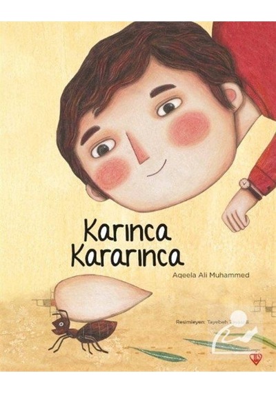 Karınca Kararınca / Aqeela Ali Muhammed