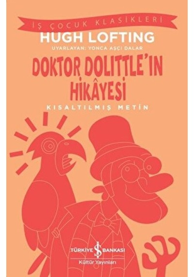 Doktor Dolittle'ın Hikayesi - Kısaltılmış Metin - Yqbx-627636