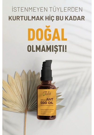 Tala Karınca Yumurtası Yağı Tüy Azaltıcı Tüy İnceltici Serum 30 ML