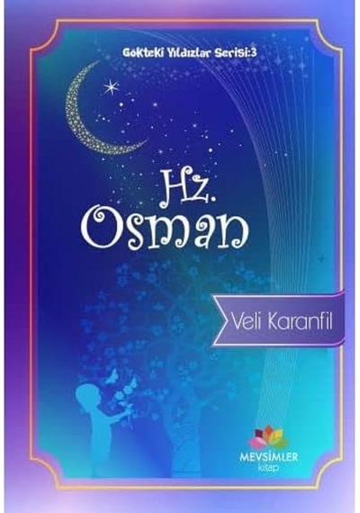Hz. Osman: Gökteki Yıldızlar Serisi: 3