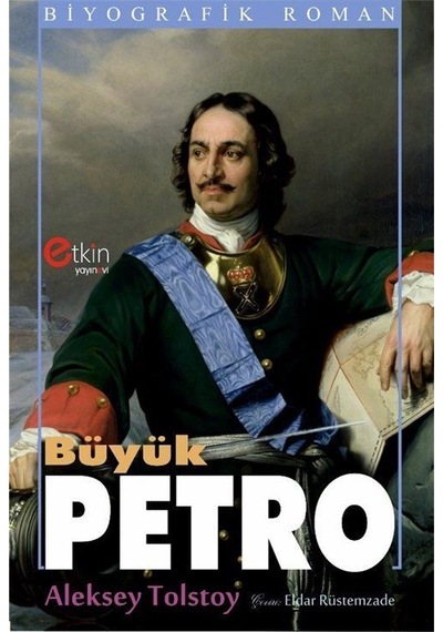 Büyük Petro / Aleksey Tolstoy