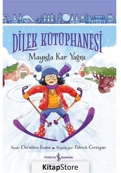 Dilek Kütüphanesi - Mayısta Kar Yağışı - Christine Evans - İş Bankası Kültür Yayınları
