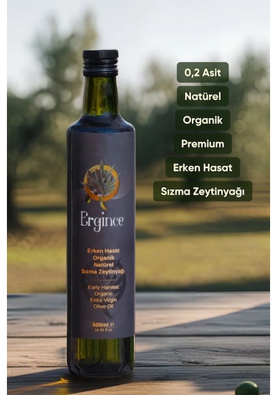 Ergince Organik Erken Hasat Natürel Sızma Zeytinyağı Soğuk Sıkım 0,2 Asit Premium Lezzet 500 ML