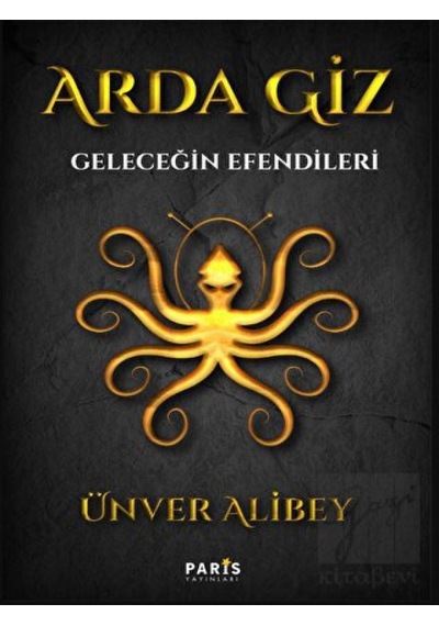 Arda Giz Geleceğin Efendileri Paris Yayınları - Paris Yayınları