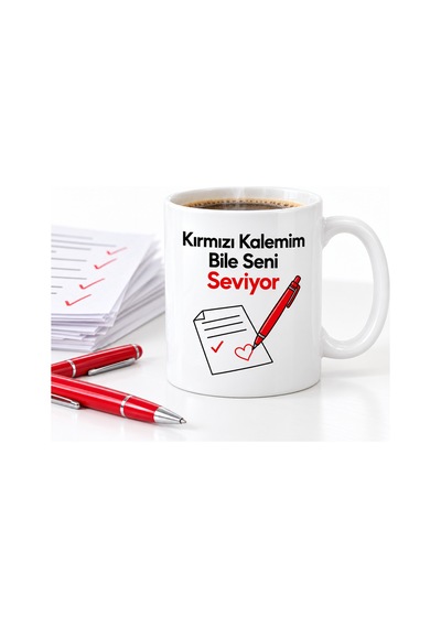 Storeşahin Kırmızı Kalemim Bile Seni Seviyor Tasarımlı Porselen Kupa - Model 392 Shn0720