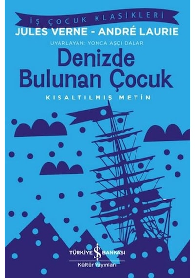Denizde Bulunan Çocuk - İş Çocuk Klasikleri - Aıaı-897666