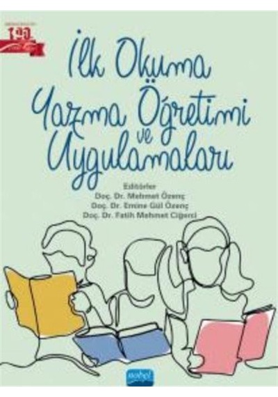 İlk Okuma Yazma Öğretimi ve Uygulamaları - Nobel Akademik Yayıncılık
