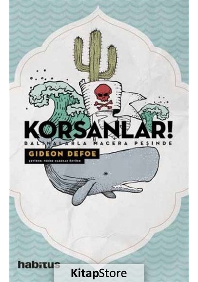 Korsanlar! Balinalarla Macera Peşinde - Gideon Defoe - Habitus Kitap