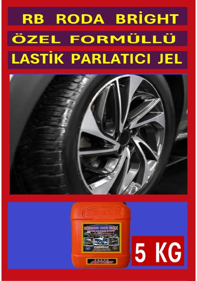 Rb Roda Bright Lastik Parlatıcı Jel Siyahlaştırıcı Temizleyici 5 Lt