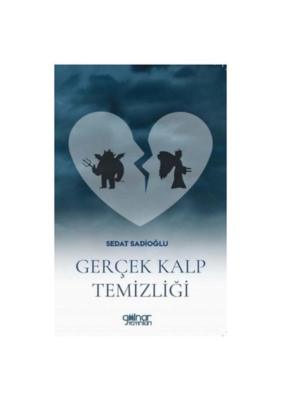 Gerçek Kalp Temizliği - Sedat Sadıoğlu - Gülnar Yayınları