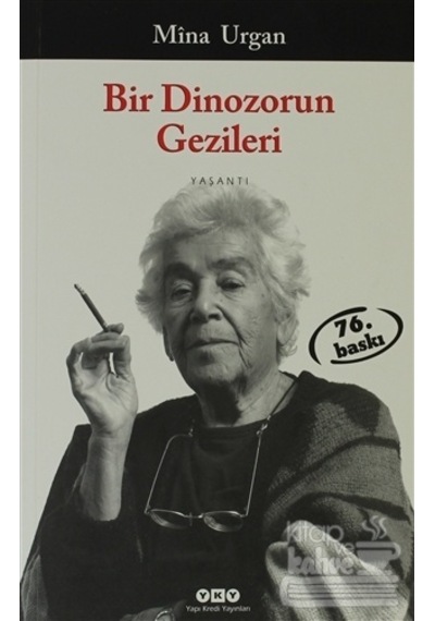 Bir Dinozorun Gezileri - Mina Urgan - Yapı Kredi Yayınları