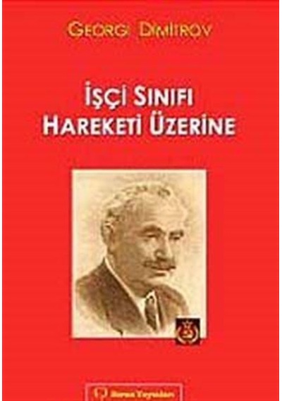 İşçi Sınıfı Hareketi Üzerine / Georgi Dimitrov