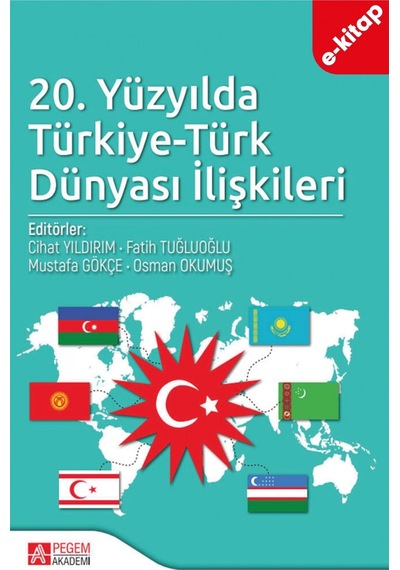 20. Yüzyılda Türkiye-türk Dünyası İlişkileri E-kitap