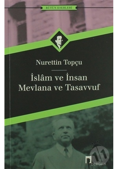 Dergah Yayınları Islam Ve Insan-Mevlana Ve Tasavvuf